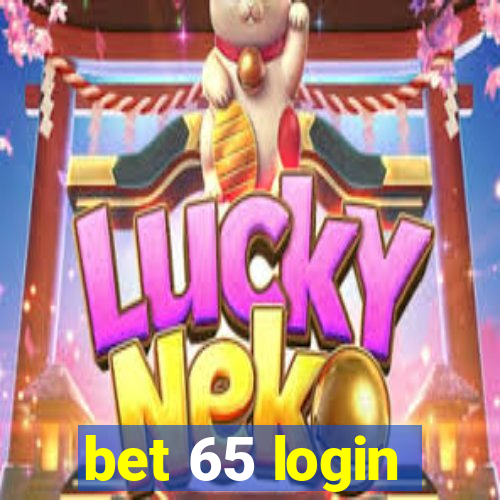 bet 65 login